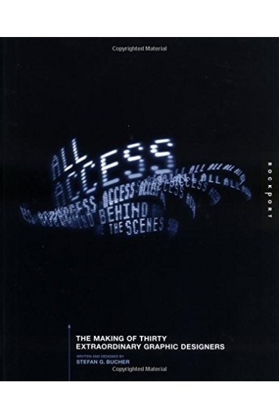 All Access: the making of thirty extraordinary graphic designers